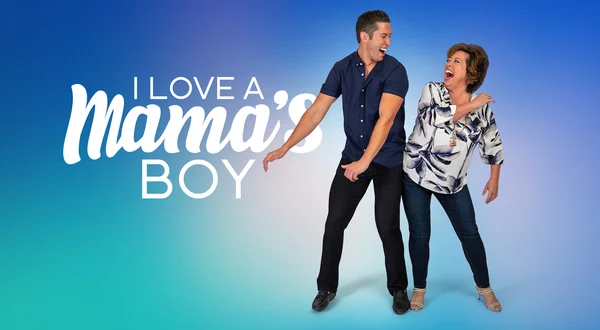 I Love a Mama's Boy
