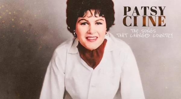 Patsy Cline: The Songs That Changed Country