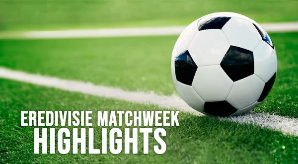 Eredivisie Matchweek Highlights