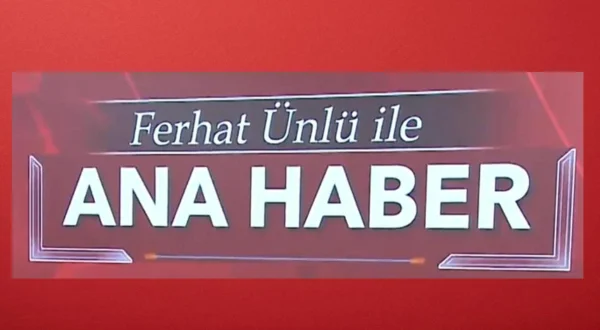 Ferhat Ünlü İle Hafta Sonu Ana Haber