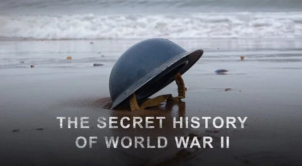 The Secret History of World War II