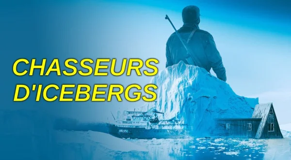 Chasseurs d'icebergs
