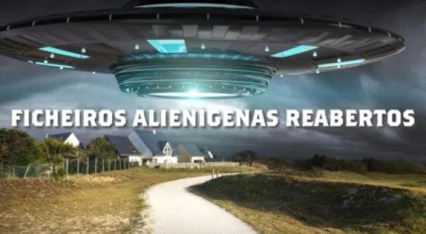 Ficheiros Alienígenas Reabertos