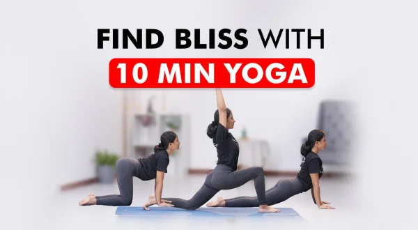 Find Bliss With 10 Min Yoga