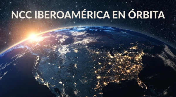 NCC Iberoamérica en órbita