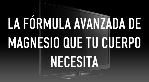 La fórmula avanzada de magnesio que tu cuerpo necesita