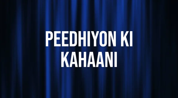 Peedhiyon Ki Kahaani