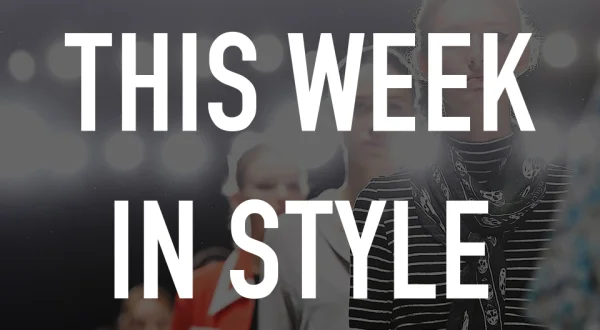 This Week In Style