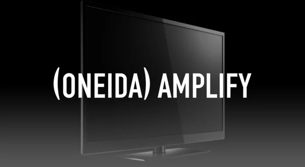 (Oneida) Amplify