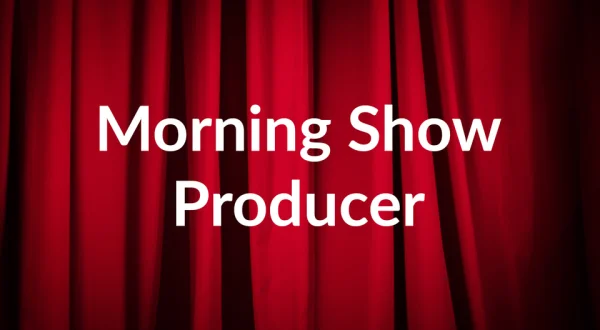 Morning Show Producer