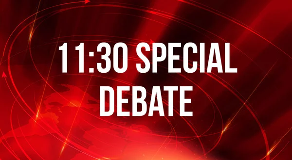 11:30 Special Debate