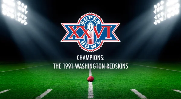 Super Bowl XXVI Champions: The 1991 Washington Redskins