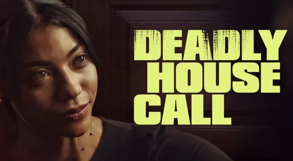 Deadly House Call
