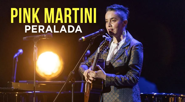 Pink Martini: Peralada