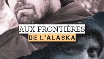 Aux frontières de l'Alaska