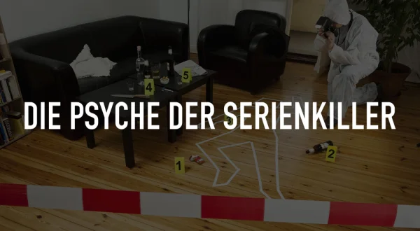 Die Psyche der Serienkiller