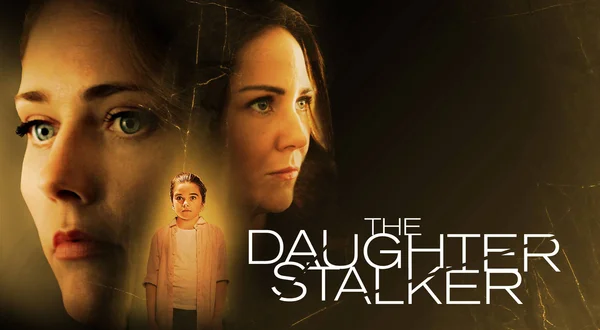 The Daughter Stalker