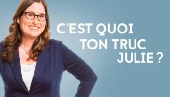 La Clef - C'Est Quoi Ton Truc Julie ?