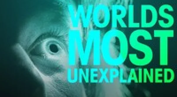 World's Most Unexplained