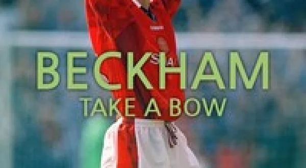 Beckham: Take a Bow