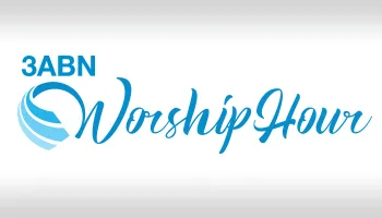 3ABN Worship Hour