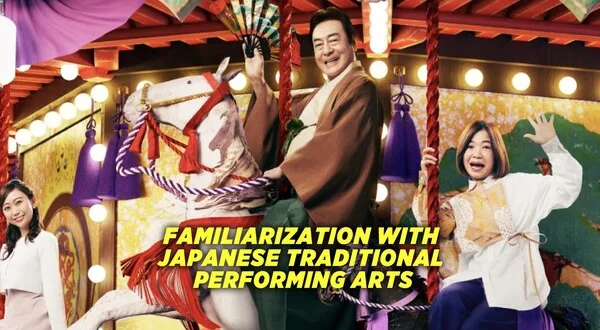 Familiarization With Japanese Traditional Performing Arts