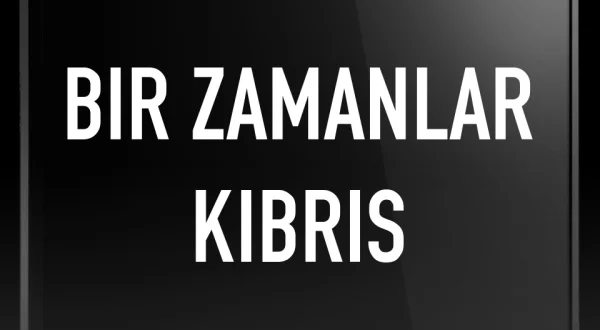 Bir Zamanlar Kıbrıs