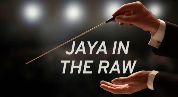 Jaya in the Raw