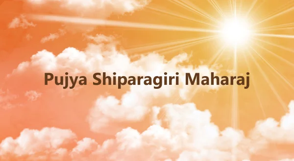 Pujya Shiparagiri Maharaj