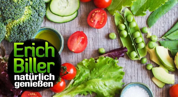 Erich Biller natürlich genießen