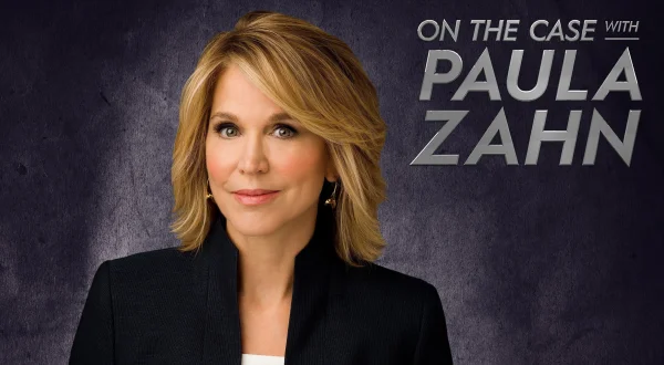 On the Case with Paula Zahn
