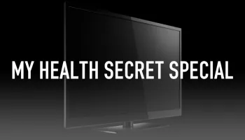 My Health Secret Special