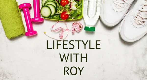 Lifestyle With Roy