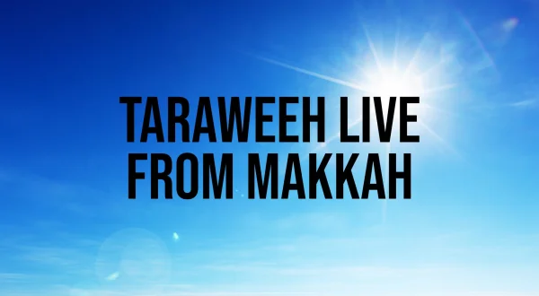 Taraweeh Live From Makkah