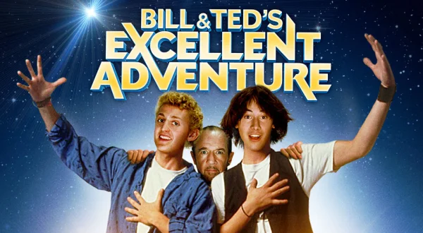 Bill & Ted's Excellent Adventure