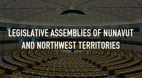 Legislative Assemblies of Nunavut and Northwest Territories