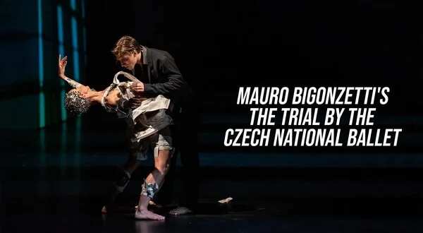 Mauro Bigonzetti's The Trial by the Czech National Ballet