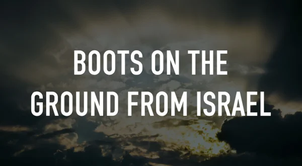 Boots on the Ground From Israel