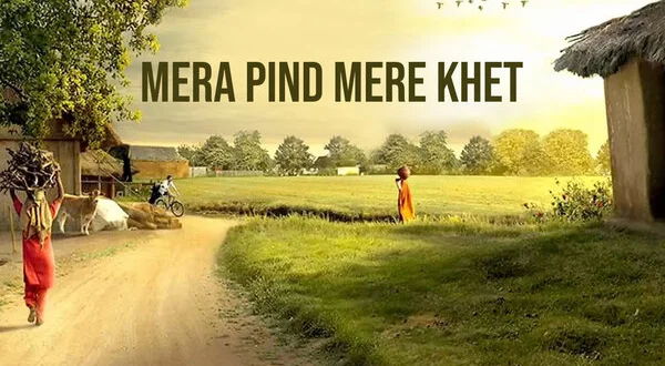 Mera Pind Mere Khet