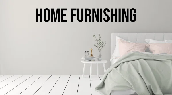 Home Furnishing