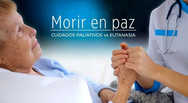 Morir en paz: Cuidados paliativos vs. eutanasia