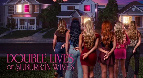 Double Lives of Suburban Wives