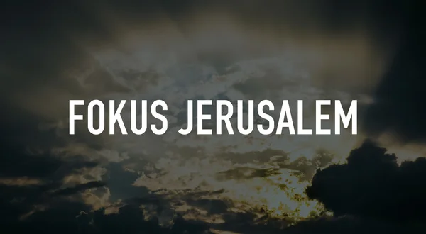 Fokus Jerusalem