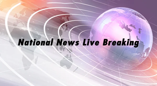 National News Live Breaking