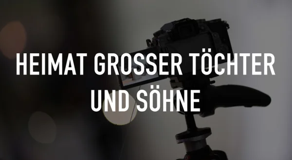 Heimat großer Töchter und Söhne