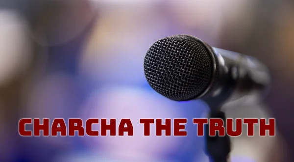 Charcha the Truth