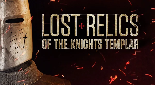 Lost Relics of the Knights Templar