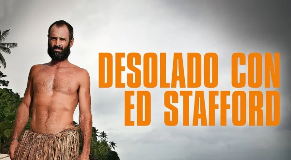 Desolado con Ed Stafford