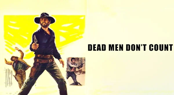 Dead Men Don't Count