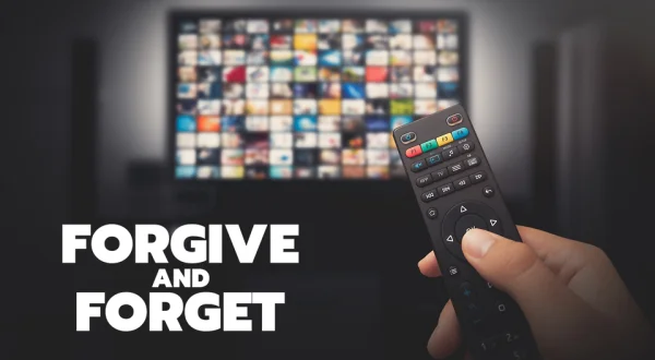 Forgive and Forget